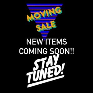 MOVING SALE COMING SOON!